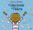 EL COLECCIONISTA DE PALABRAS de REYNOLDS, PETER H. 