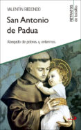 ANTONIO DE PADUA: ABOGADO DE POBRES Y ENFERMOS di REDONDO, VALENTIN 
