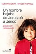 UN HOMBRE BAJABA DE JERUSALEN A JERICO di ANNUNZIATA, ENZA PAGANELLLI, RINALD 