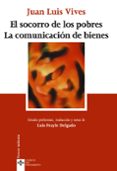 EL SOCORRO DE LOS POBRES: LA COMUNICACION DE BIENES (2 ED.) di VIVES, JUAN LUIS 