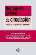 REGLAMENTO GENERAL DE CIRCULACION: REAL DECRETO 1428/2003, DE 21 DE NOVIEMBRE di VV.AA. 