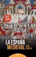 CRISTIANOS Y MUSULMANES EN LA ESPAA MEDIEVAL di BARKAI, RON 