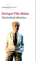 MARIENBAD ELECTRICO de VILA-MATAS, ENRIQUE 