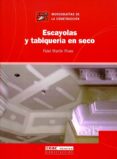 ESCAYOLA Y TABIQUERIA EN SECO di MARTIN RIVAS, FIDEL 