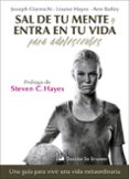 SAL DE TU MENTE Y ENTRA EN TU VIDA: PARA ADOLESCENTES de ALBERCA, FERNANDO 