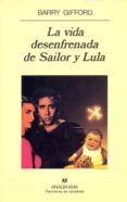 LA VIDA DESENFRENADA DE SAILOR Y LULA de GIFFORD, BARRY 