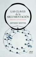 LAS CLAVES DE LA ARGUMENTACION (EDICION ACTUALIZADA) de WESTON, ANTHONY 