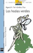 LAS HADAS VERDES de FERNANDEZ PAZ, AGUSTIN 