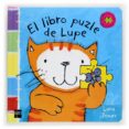 EL LIBRO PUZLE DE LUPE (UN LIBRO PARA CONTAR CON 5 PUZLES) de JONES, LARA 