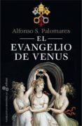 EL EVANGELIO DE VENUS de PALOMARES, ALFONSO S. 