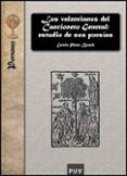 LOS VALENCIANOS DEL CANCIONERO GENERAL: ESTUDIO DE SUS POESIAS de PEREZ BOSCH, ESTELA 