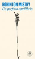 UN PERFECTO EQUILIBRIO de MISTRY, ROHINTON 