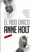 EL HIJO UNICO di HOLT, ANNE 