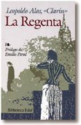 LA REGENTA de ALAS, LEOPOLDO CLARIN 