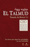 EL TALMUD (VOL. 8): TRATADO DE BEITZA I di VV.AA. 