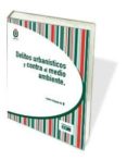 DELITOS URBANSTICOS Y CONTRA EL MEDIO AMBIENTE de DELGADO GIL, ANDRES 