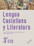 LENGUA CASTELLANA Y LITERATURA (3 ESO) di VV.AA. 