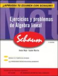 EJERCICIOS Y PROBLEMAS DE ALGEBRA LINEAL de ROJO, JESUS  MARTIN, ANA ISABEL 