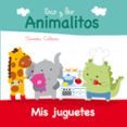 ANIMALITOS: MIS JUGUETES de CASANOVAS, ANNA 