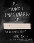 EL MUNDO IMAGINARIO DE de SMITH, KERI 