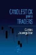 CANDLESTICK PARA TRADERS de JAUREGUIZAR, CARLOS 