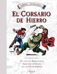 EL CORSARIO DE HIERRO N 4: EL CIRCO DE BAMBADABUM Y OTRAS AVENTU RAS de AMBROS  MORA, VICTOR 