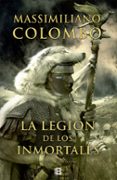 LA LEGION DE LOS INMORTALES de COLOMBO, MASSIMILLANO 