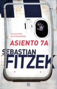 ASIENTO 7A de FITZEK, SEBASTIAN 