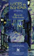 LUCES DE BOHEMIA: ESPERPENTO (50 ED.) (EDICION ESPECIAL) de VALLE INCLAN, RAMON MARIA DEL 