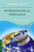 ANTIDOTOS DE LA NOSTALGIA de ROJAS MARCOS, LUIS 