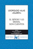 EL SEOR Y LO DEMAS, SON CUENTOS de ALAS, LEOPOLDO CLARIN 