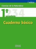 CUADERNO OXFORD CIENCIAS NATURALES 1 ESO BASICO (CUADERNO REFUERZO 1 ESO NATURALES) di VV.AA. 