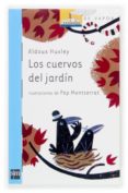 LOS CUERVOS DEL JARDIN de HUXLEY. ALDOUS 