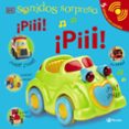 SONIDOS SORPRESA - PIII! PIII! de SIRETT, DAWN 