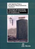 PSICOLOGIA DEL APRENDIZAJE UNIVERSITARIO: LA FORMACION EN COMPETE NCIAS de POZO, JUAN IGNACIO 