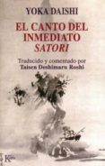EL CANTO DEL INMEDIATO SATORI: SHODOKA de DAISHI, YOKA 