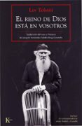 EL REINO DE DIOS ESTA EN VOSOTROS de TOLSTOI, LEON 