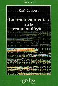 LA PRACTICA MEDICA EN LA ERA TECNOLOGICA de JASPERS, KARL 