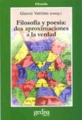 FILOSOFIA Y POESIA: DOS APROXIMACIONES A LA VERDAD di VV.AA. 