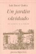 UN JARDIN OLVIDADO di BAGUE QUILEZ, LUIS 