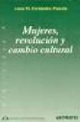 MUJERES, REVOLUCION Y CAMBIO CULTURAL: TRANSFORMACIONES SOCIALES 