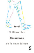 EL ULTIMO LIBRO DE LA VIEJA EUROPA de COROMINAS, JORDI 