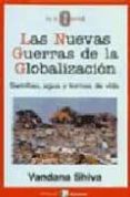 LAS NUEVAS GUERRAS DE LA GLOBALIZACION de SHIVA, VANDANA 