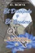 EL DISCIPULO Y EL SENDERO di EL MORYA 