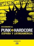 DICCIONARIO DE PUNK Y HARDCORE di VV.AA. 