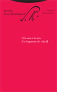 O LO UNO O LO OTRO: UN FRAGMENTO DE VIDA II (ESCRITOS VOLUMEN 3) de KIERKEGAARD, SOREN 