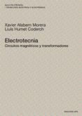 ELECTROTECNIA CIRCUITOS MAGNETICOS Y TRANSFORMADORES di ALABERN MORERA, XAVIER 