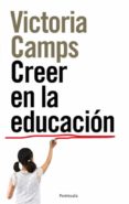 CREER EN LA EDUCACION de CAMPS, VICTORIA 