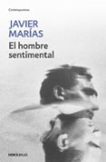 EL HOMBRE SENTIMENTAL de MARIAS, JAVIER 