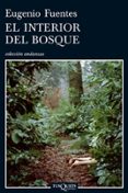 EL INTERIOR DEL BOSQUE de FUENTES, EUGENIO 